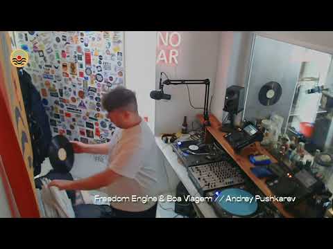 Freedom Engine & Boa Viagem // Andrey Pushkarev @LusophonicaWebRadio