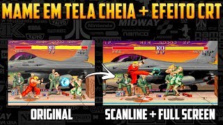 TUTORIAL MAME FULL SCREEN + EFEITO SUAVE DE CRT