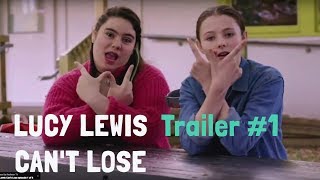 Lucy Lewis Can't Lose Trailer #1