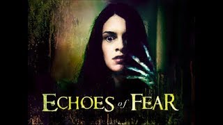Echoes of Fear Official Trailer