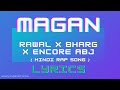 MAGAN -  Song Lyrics | RAWAL x Bharg x Encore ABJ | Lyrics Planet