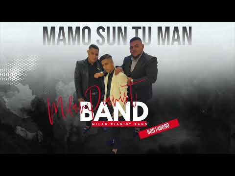 Milan Pianist Band - Mamo sun tu man 2024