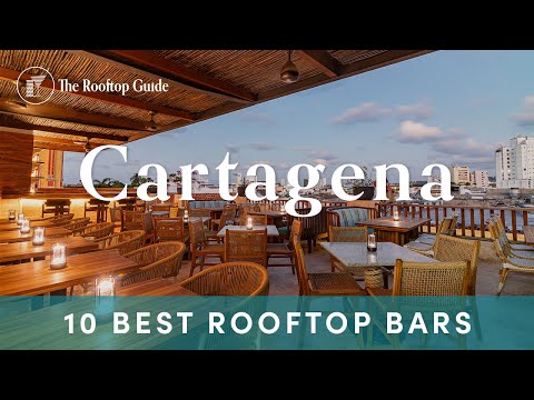10 Best Rooftop Bars in Cartagena - 2025