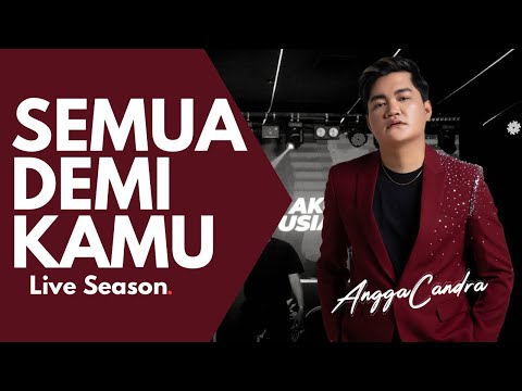 Semua Demi Kamu - Angga Candra ft Himalaya Band | Live Version
