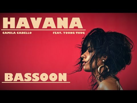Camila Cabello - Havana | Bassoon