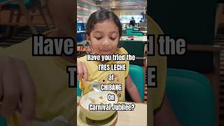 TRES LECHE AT CHIBANG. #carnivaljubilee #choosefun #cruisefood #fypシ゚viral #cruise #carnivalcruise