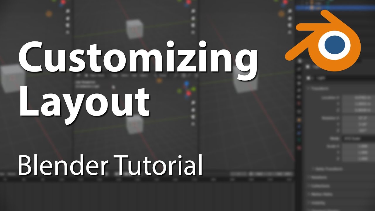 Customizing Layouts and Windows - Blender Tutorial