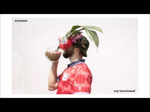 Soy Irracional - Scorsese (Audio)