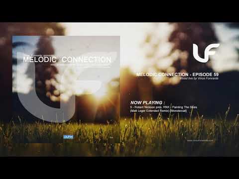 Melodic Connection - Episode 059 - Mixed by Vince Forwards