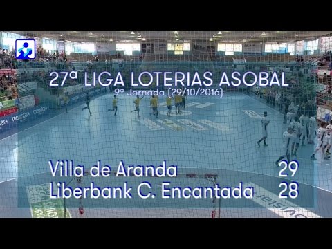 LIGA LOTERIAS ASOBAL J09 Villa de aranda - Liberbank C. Encantada 29 - 28