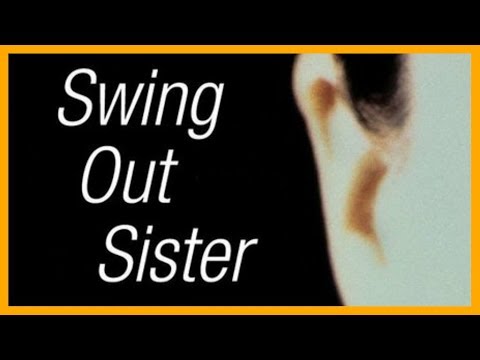 Swing Out Sister - Fooled By A Smile