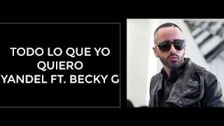 Yandel Todo lo que quiero Lyrics