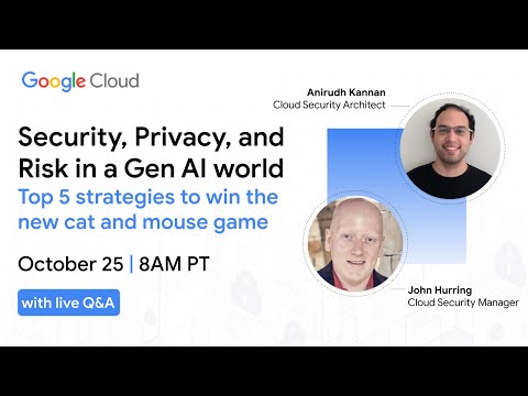 Security, Privacy, and Risk in a Gen AI world: Top 5 strategies to win the new cat and mouse game