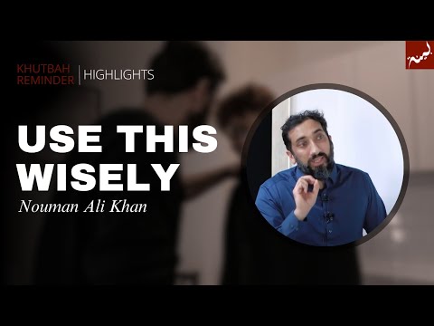 The Most Powerful Gift from Allah - Khutbah Reminders - Nouman Ali Khan