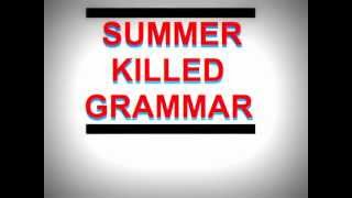 Summer Killed Grammar - Parkbench