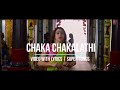 Chakka Chakkalathi | Video with Lyrics | Galatta Kalyanam | Dhanush