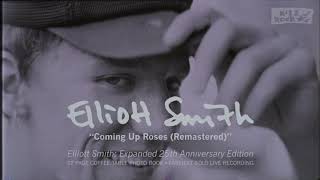 Elliott Smith - Coming Up Roses (from Elliott Smith: Expanded 25th Anniversary Edition)