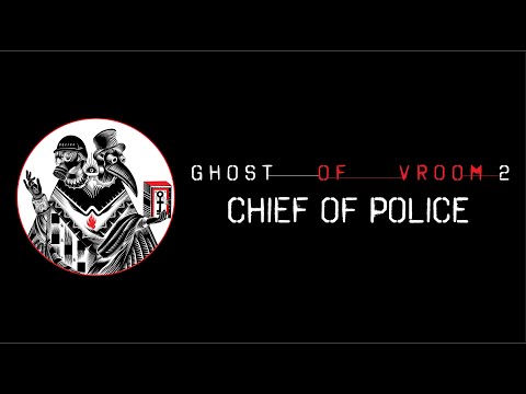 Ghost of Vroom - "Chief of Police" (Official Music Video)