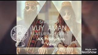 Sirusho - Vuy Aman ( feat Sebu )█▬█ █ ▀█▀