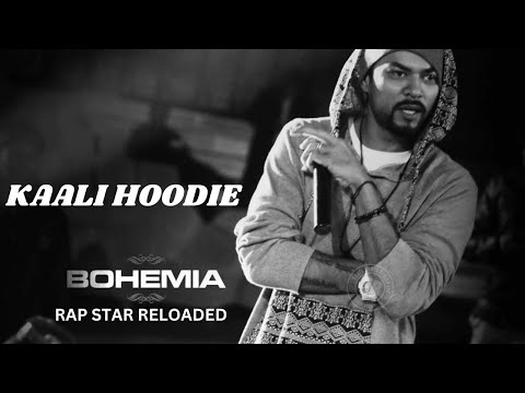 Kali Hoodie - Bohemia (Official Music Video) | Rap Star Reloaded | 2024