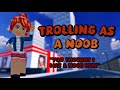 Trolling As A Noob In ROBLOX BADDIES