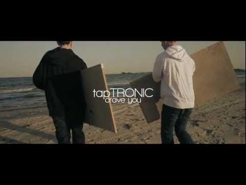 Crave You - TapTronic Remix