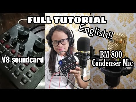 V8 Soundcard | BM 800 Condenser Mic | FULL TUTORIAL | ENGLISH!