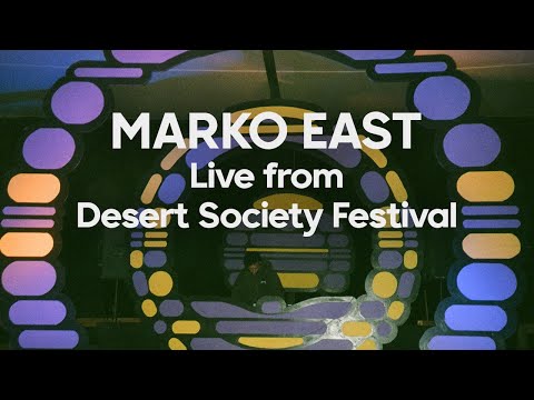 Marko East live from Desert Society Festival February 2023