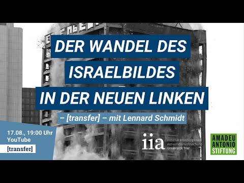 [transfer] – Der Wandel des Israelbildes innerhalb der Neuen Linken