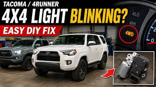Toyota Tacoma/4Runner 4x4 Light Blinking? Here's Easy DIY Fix for Tacoma 4x4 Light Flashing Issue