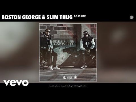 Boston George, Slim Thug - Boss Life (Audio)