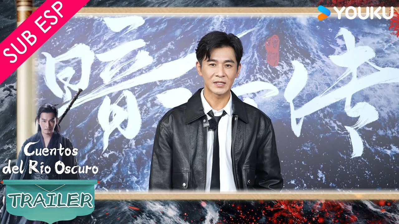 【SUB ESP】Qiao Zhenyu los invita a ver Cuentos del Río Oscuro | Cuentos del Río Oscuro | YOUKU