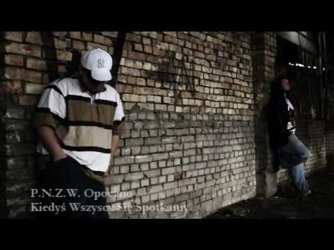 P.N.Z.W. Opoczno - Kiedyś wszyscy się spotkamy (Teledysk)