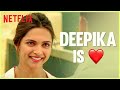 Deepika Taking Our Breath Away Deepika Padukone Tamasha Netflix India
