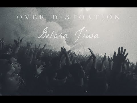 Over Distortion - Gelora Jiwa (Official Audio Lyric)