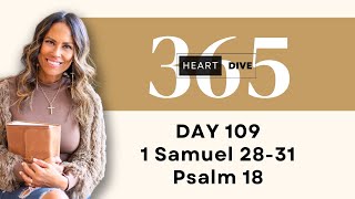 Day 109 1 Samuel 28-31 & Psalm 18 | Daily One Year Bible Study | Audio Bible Reading with Commentary