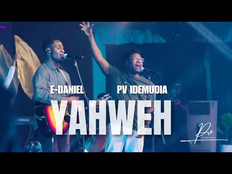 Yahweh - PV Idemudia, E Daniel X YYC Worship