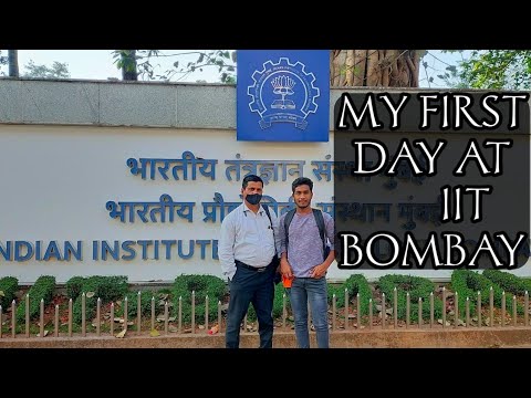 My first day at IIT BOMBAY
