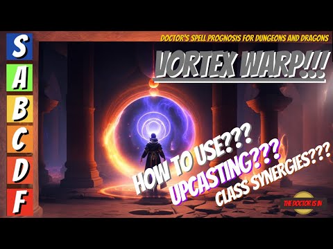 VORTEX WARP Why Is This Spell So Awesome? For Dungeons and Dragons