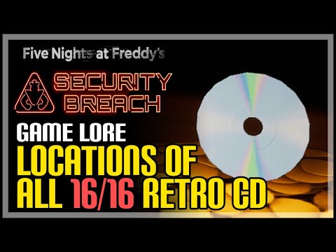 All Retro CD Locations FNAF Security Breach