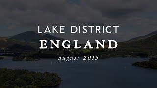 England's Lake District // August 2015
