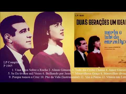 DUAS GERAÇÕES   |   Luiz e Marta de Carvalho   |   LP Completo   |   Boas Novas   |  1965