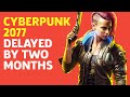 Cyberpunk 2077 Delayed Again | Save State