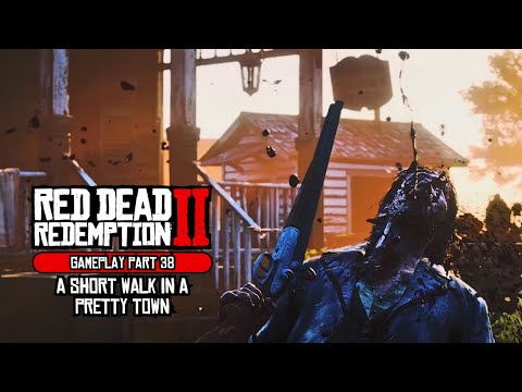Red Dead Redemption 2 Walkthrough (Part 38) -  A Short Walk in a Pretty Town / 4K 2024