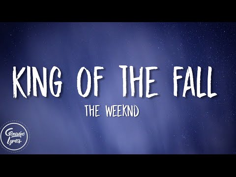 The Weeknd - King of the Fall (Lyrics)