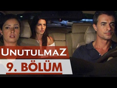 Unutulmaz 9. Bölüm @unutulmaz