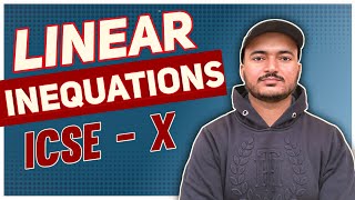 Linear Inequations  | Class 10th Math chapter 4 one shot video | R.S.Aggarwal Math | ICSE MATH