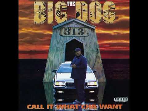Big dog - what up do 1995 detroit