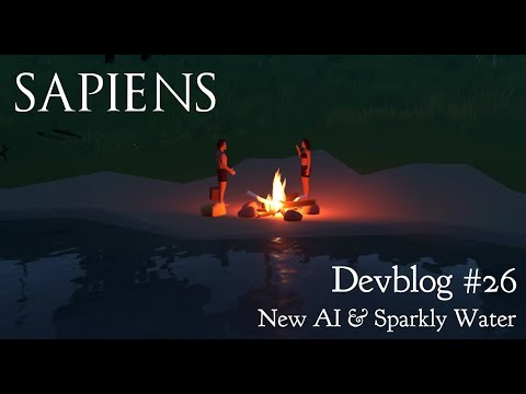 Sapiens Devblog #26 - New AI and Sparkly Water