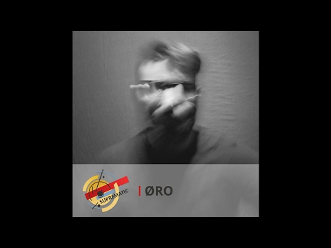 Suprematic Sounds Podcast 05 — Øro